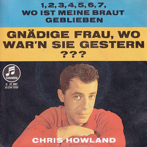 Bild Chris Howland - Gnädige Frau, Wo War'n Sie Gestern??? (7, Single, Mono) Schallplatten Ankauf