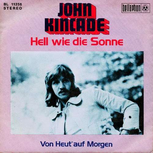 Cover John Kincade - Hell Wie Die Sonne (7, Single) Schallplatten Ankauf