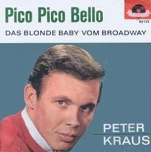 Cover Peter Kraus - Pico Pico Bello (7, Single) Schallplatten Ankauf