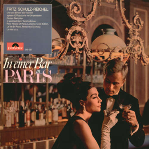 Cover Fritz Schulz-Reichel Und Das Bristol-Bar-Sextett* - In Einer Bar In Paris (LP, Album) Schallplatten Ankauf