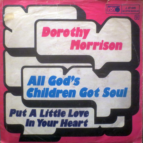 Cover Dorothy Morrison - All God's Children Got Soul (7, Single) Schallplatten Ankauf