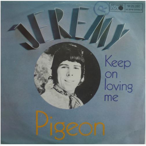 Bild Jeremy (36) - Pigeon / Keep On Loving Me (7, Single) Schallplatten Ankauf