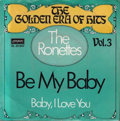 Cover The Ronettes - Be My Baby / Baby, I Love You (7, Single) Schallplatten Ankauf
