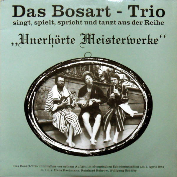 Cover Das Bosart-Trio* - Unerhörte Meisterwerke (LP, Album) Schallplatten Ankauf