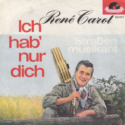 Cover René Carol - Ich Hab' Nur Dich (7, Single) Schallplatten Ankauf