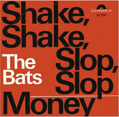 Cover The Bats (3) - Shake, Shake, Slop, Slop / Money (7, Single) Schallplatten Ankauf