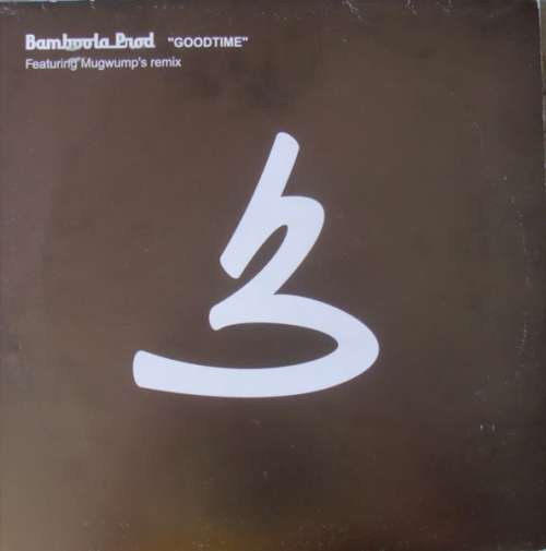 Cover Bamboola Prod. - Goodtime (12) Schallplatten Ankauf