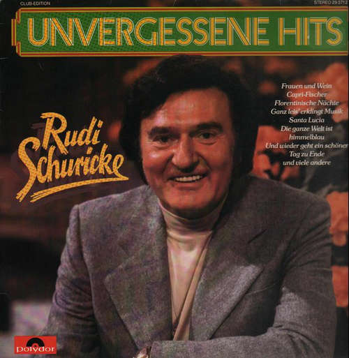 Cover Rudi Schuricke - Unvergessene Hits (LP, Comp, Club) Schallplatten Ankauf