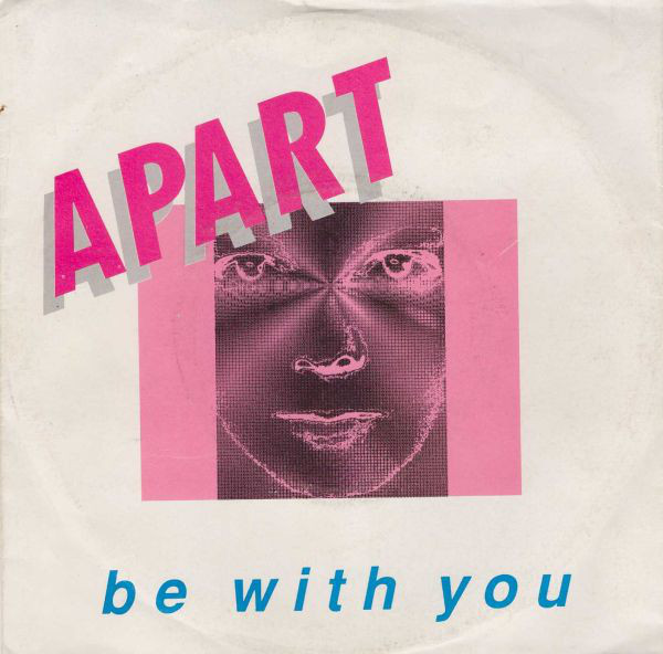 Bild Apart (4) - Be With You (7, Single) Schallplatten Ankauf