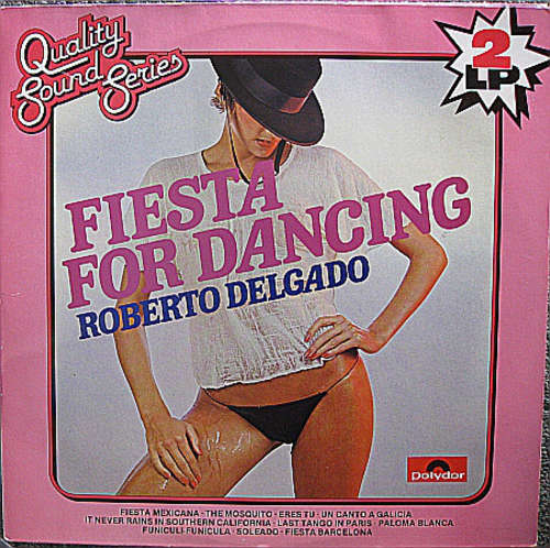 Cover Roberto Delgado - Fiesta For Dancing (2xLP, Comp) Schallplatten Ankauf