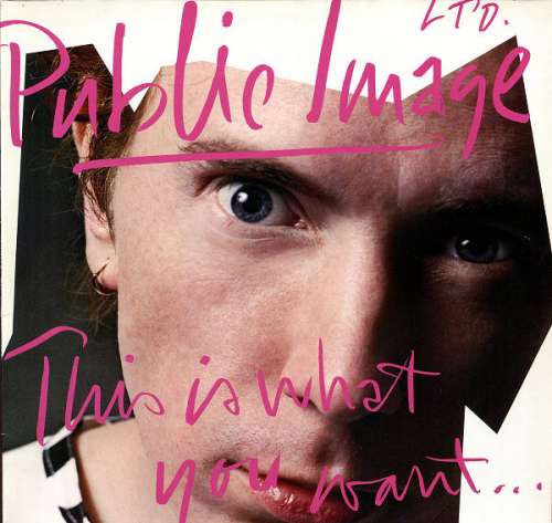 Cover Public Image Ltd.* - This Is What You Want... This Is What You Get (LP, Album) Schallplatten Ankauf