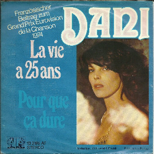 Bild Dani - La Vie A 25 Ans / Pour Que Ça Dure (7, Single) Schallplatten Ankauf