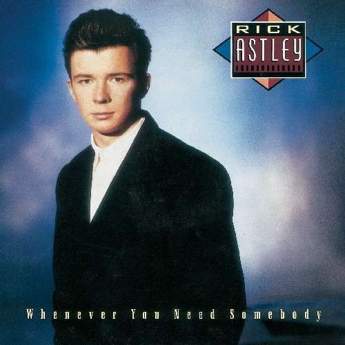 Cover Rick Astley - Whenever You Need Somebody (LP, Album, Club) Schallplatten Ankauf