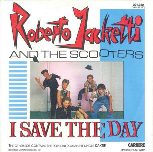 Cover Roberto Jacketti And The Scooters* - I Save The Day (7, Single) Schallplatten Ankauf