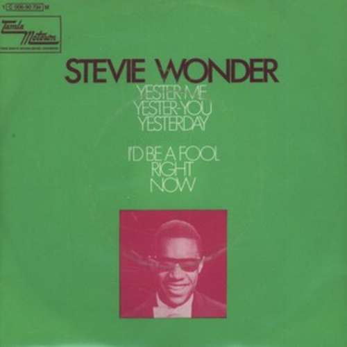 Cover Stevie Wonder - Yester-Me, Yester-You, Yesterday / I'd Be A Fool Right Now (7, Single, Mono) Schallplatten Ankauf