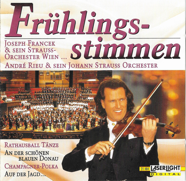 Cover Joseph Francek & Sein Strauss-Orchester Wien* ... André Rieu & Sein Johann Strauss Orchester* - Frühlingsstimmen (CD, Comp) Schallplatten Ankauf
