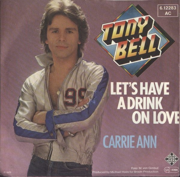 Cover Tony Bell (3) - Let's Have A Drink On Love (7, Single) Schallplatten Ankauf