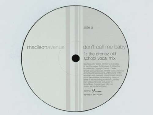 Cover Madison Avenue - Don't Call Me Baby (The Dronez Mixes) (12) Schallplatten Ankauf