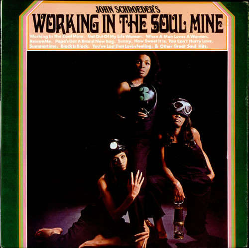 Cover John Schroeder And Orchestra* - Working In The Soul Mine (LP) Schallplatten Ankauf