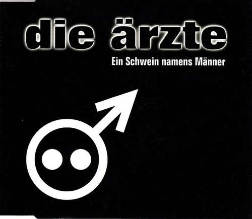 Cover Die Ärzte - Ein Schwein Namens Männer (CD, Single) Schallplatten Ankauf