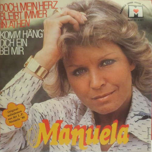 Cover Manuela (5) - Doch Mein Herz Bleibt Immer In Athen / Komm Häng' Dich Ein Bei Mir (7, Single) Schallplatten Ankauf