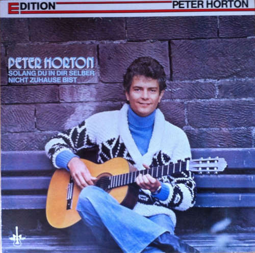 Cover Peter Horton - Solang Du In Dir Selber Nicht Zuhause Bist (LP, Album) Schallplatten Ankauf