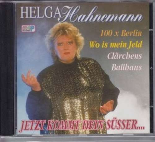 Cover Helga Hahnemann - Jetzt Kommt Dein Süßer... (CD, Comp) Schallplatten Ankauf