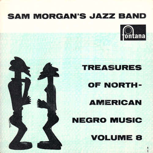 Cover Sam Morgan's Jazz Band - Treasures Of North American Negro Music Volume 8 (7, EP, Gat) Schallplatten Ankauf
