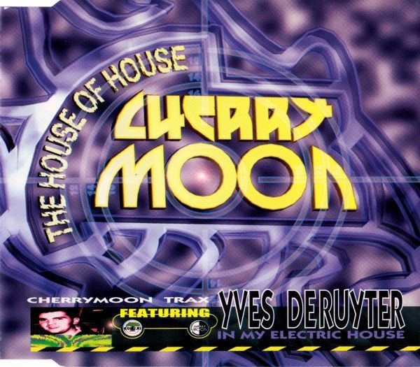 Cover Cherrymoon Trax* Featuring Yves Deruyter - In My Electric House (CD, Maxi) Schallplatten Ankauf