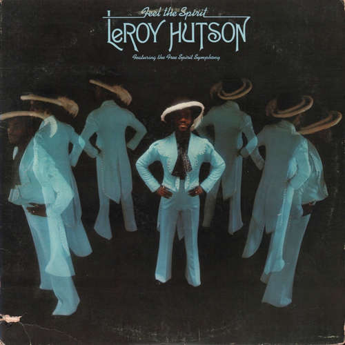 Cover LeRoy Hutson Featuring The Free Spirit Symphony - Feel The Spirit (LP, Album, Pit) Schallplatten Ankauf