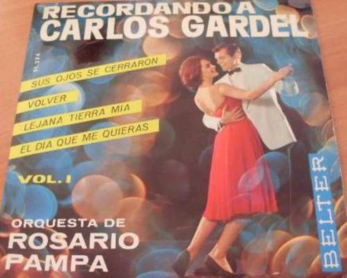 Cover La Orquesta De Rosario Pampa - Recordando A Carlos Gardel Vol. I (7, EP, Comp) Schallplatten Ankauf