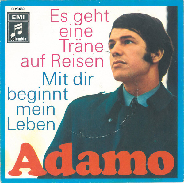 Cover Adamo - Es Geht Eine Träne Auf Reisen / Mit Dir Beginnt Mein Leben (7, Single, See) Schallplatten Ankauf