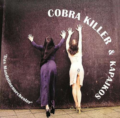Cover Cobra Killer & Kapajkos* - Das Mandolinenorchester (LP, Album) Schallplatten Ankauf