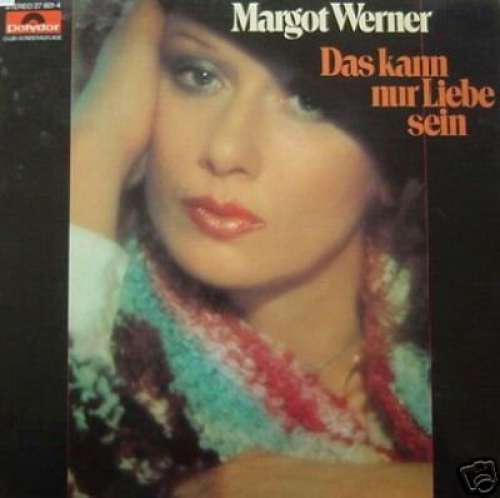 Cover Margot Werner - Das Kann Nur Liebe Sein (LP, Comp, Club) Schallplatten Ankauf