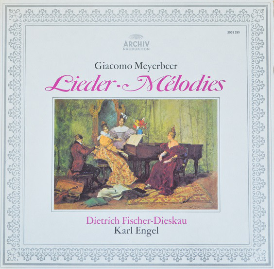 Cover Giacomo Meyerbeer, Dietrich Fischer-Dieskau, Karl Engel - Lieder - Melodies (LP, Gat) Schallplatten Ankauf