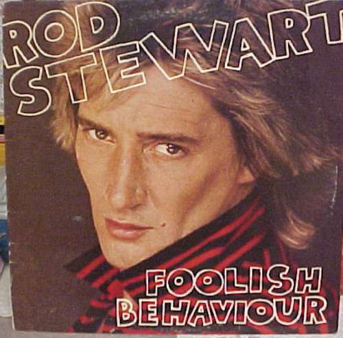 Cover Rod Stewart - Foolish Behaviour (LP, Album, Mon) Schallplatten Ankauf
