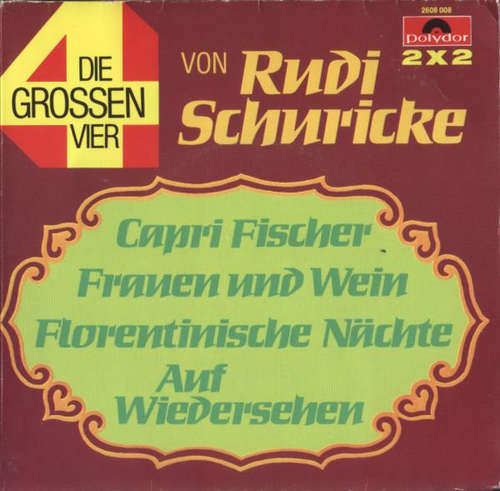 Cover Rudi Schuricke - Die Grossen Vier Von Rudi Schuricke (2x7, Single) Schallplatten Ankauf