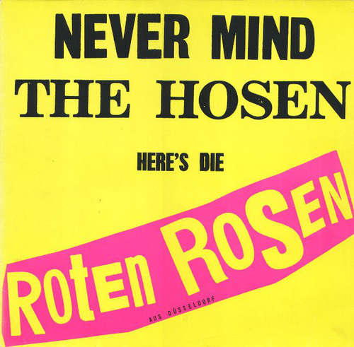 Cover Die Roten Rosen - Never Mind The Hosen Here's Die Roten Rosen (Aus Düsseldorf) (LP, Album, RE) Schallplatten Ankauf