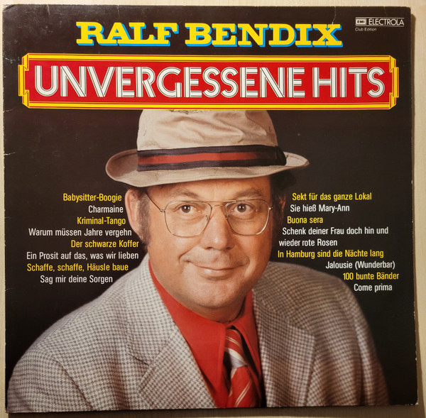 Cover Ralf Bendix - Unvergessene Hits (LP, Comp, Club) Schallplatten Ankauf