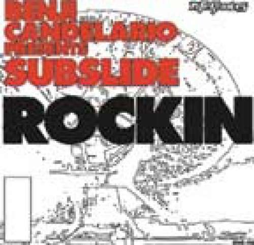 Cover Benji Candelario Presents Subslide - Rockin' (12) Schallplatten Ankauf