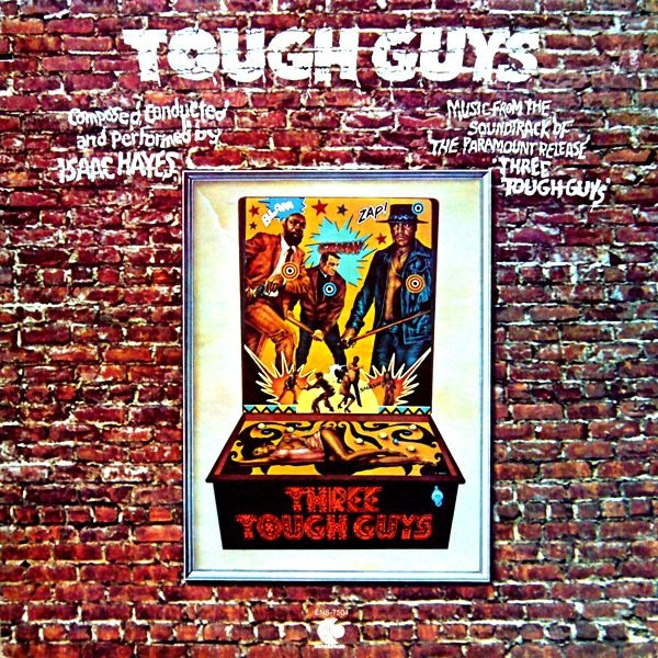 Bild Isaac Hayes - Tough Guys (Music From The Soundtrack Of The Paramount Release 'Three Tough Guys') (LP, Album, Gat) Schallplatten Ankauf