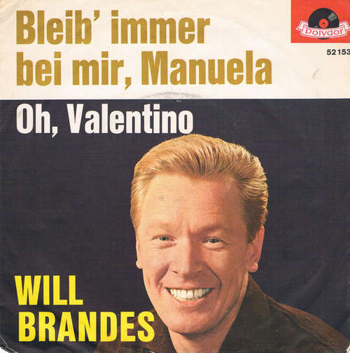 Bild Will Brandes - Bleib' Immer Bei Mir, Manuela (7, Single) Schallplatten Ankauf