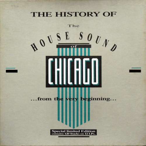 Cover Various - The History Of The House Sound Of Chicago (...From The Very Beginning...) (12xLP, Comp + Box, Ltd) Schallplatten Ankauf