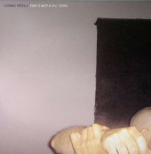 Bild Cosmo Vitelli - This Is Not A Pill Song (12) Schallplatten Ankauf