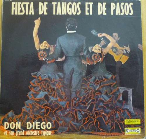 Cover Don Diego Et Son Grand Orchestre Typique* - Fiesta De Tangos Et De Pasos (LP, RE) Schallplatten Ankauf