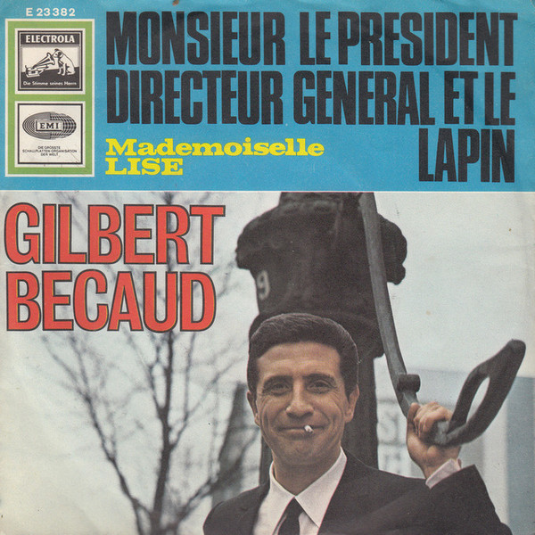 Cover Gilbert Becaud* - Monsieur Le President Directeur General Et Le Lapin (7, Single) Schallplatten Ankauf