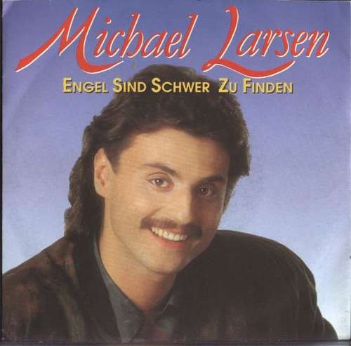 Cover Michael Larsen (3) - Engel Sind Schwer Zu Finden (7, Single) Schallplatten Ankauf