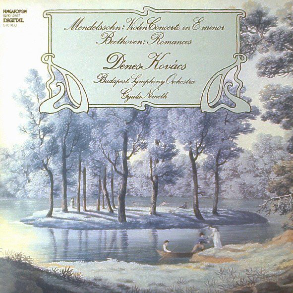 Cover Mendelssohn* / Beethoven* - Dénes Kovács, Budapest Symphony Orchestra, Gyula Németh - Violin Concerto In E Minor / Romances (LP, Album) Schallplatten Ankauf