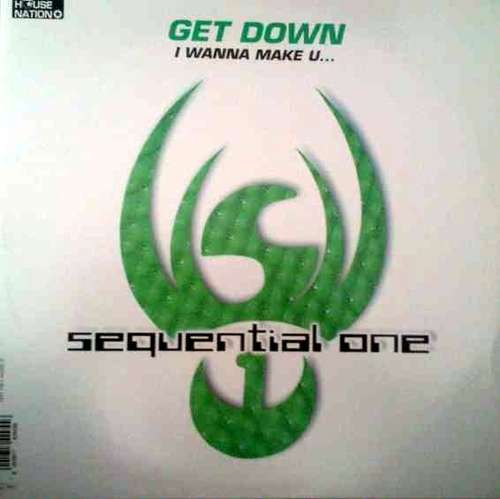 Cover Sequential One - I Wanna Make U... / Get Down (2x12) Schallplatten Ankauf