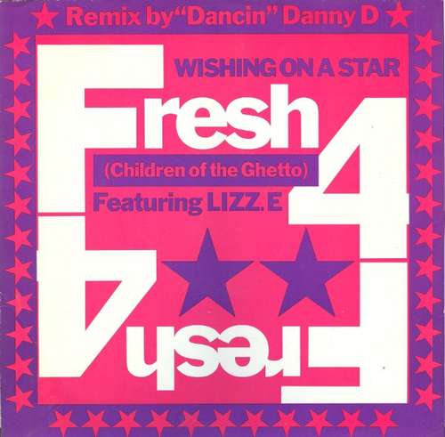Cover Fresh 4 (Children Of The Ghetto)* Featuring Lizz. E* - Wishing On A Star (Dancin Danny D Remix) (12) Schallplatten Ankauf